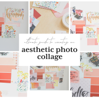 Ultimate Guide To Creating A Super Aesthetic Photo Collage